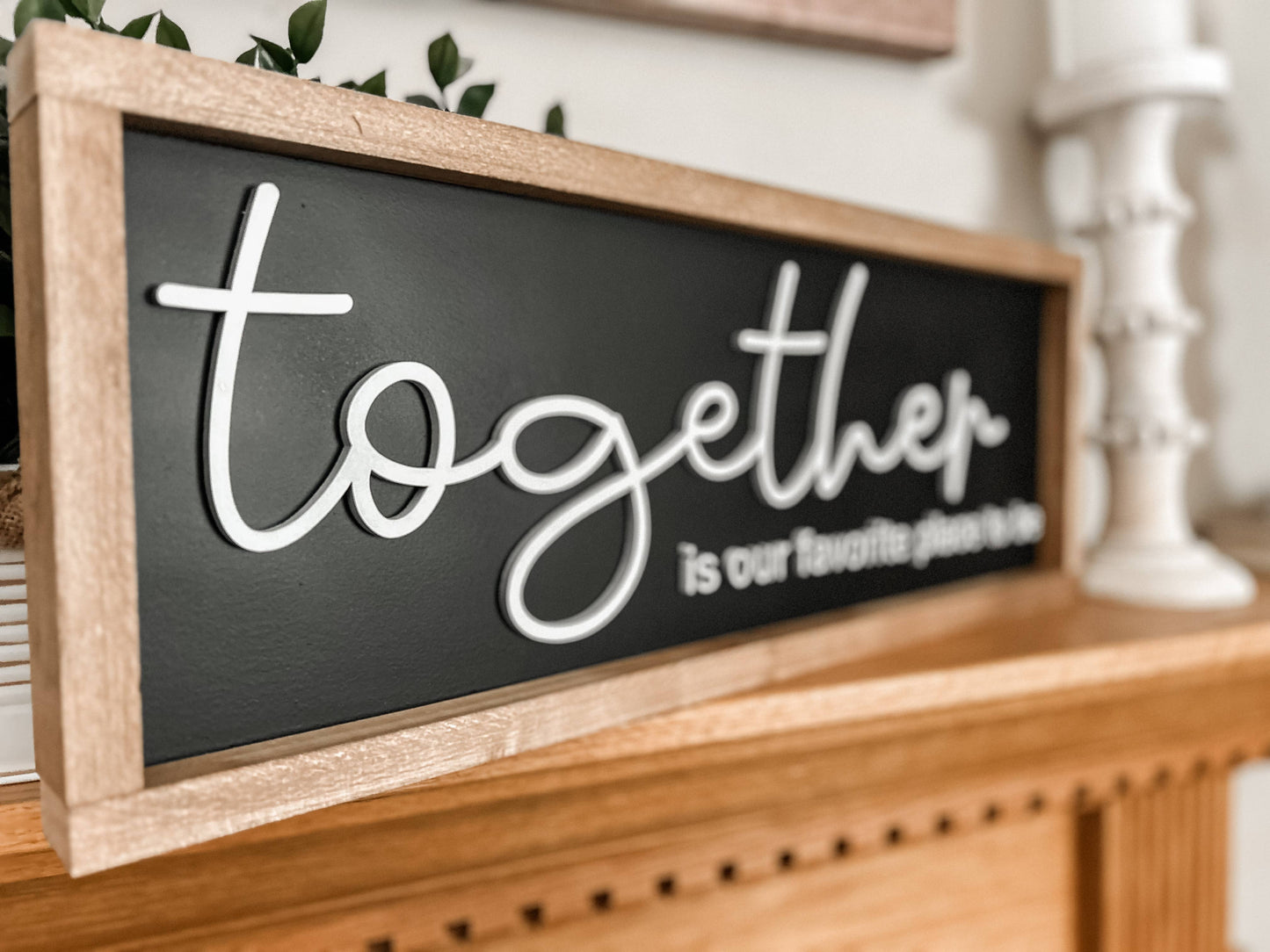 Together is our favorite place