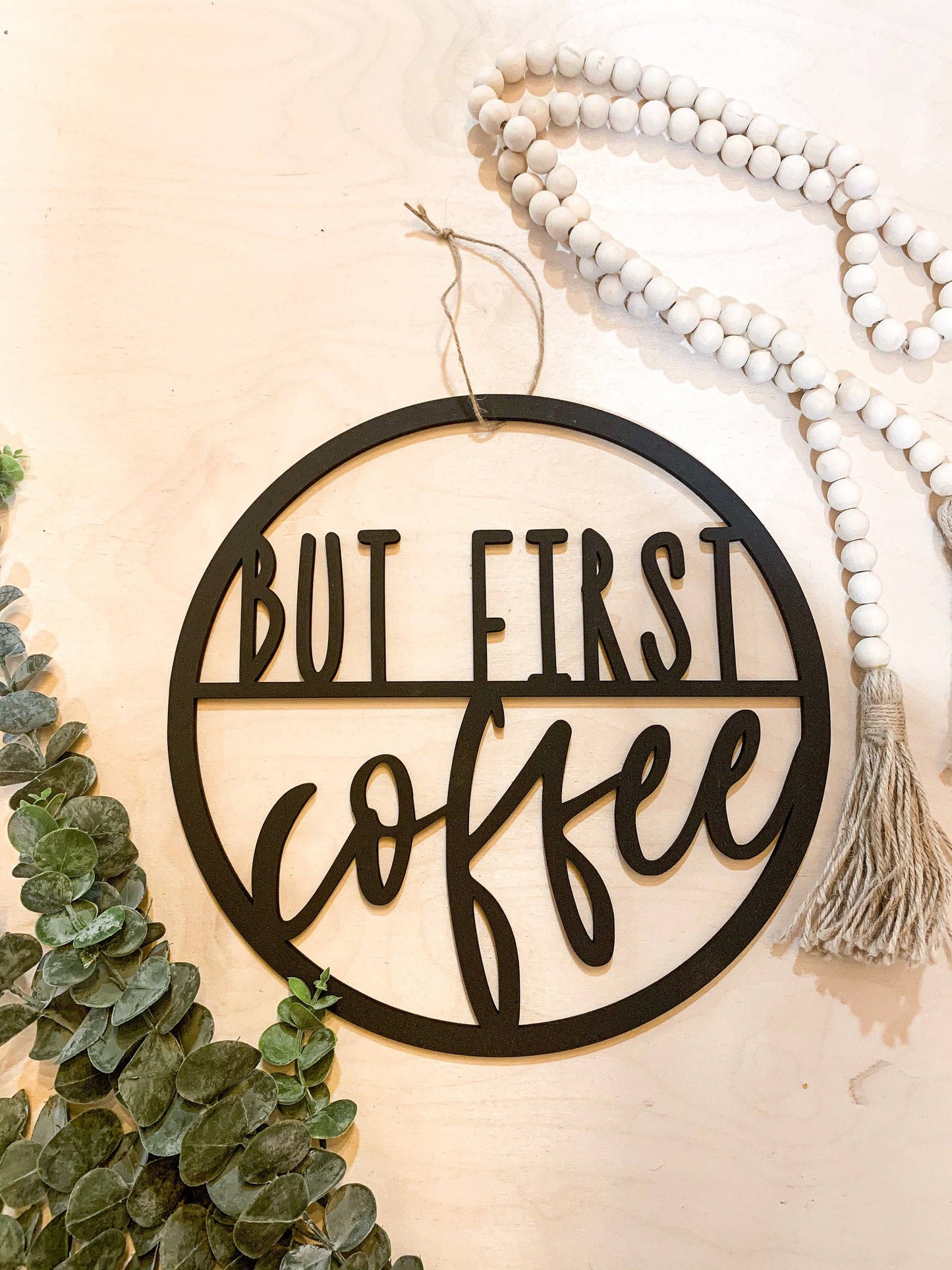 But First Coffee Circle Cutout; coffee bar wood sign